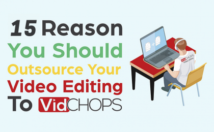 15 reasons why you should outsource video editing