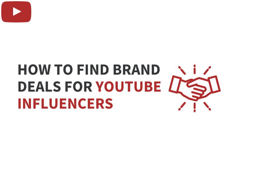 How To Find Brand Deals For YouTube Influencers