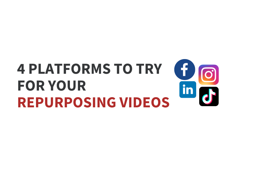 4 platforms to try for your repurposing videos