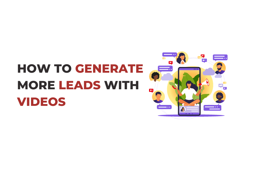 Generate more leads with videos